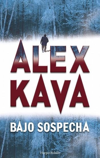 BAJO SOSPECHA (BOLSILLO) | 9788491390480 | KAVA, ALEX | Llibreria La Gralla | Llibreria online de Granollers