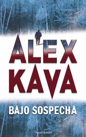 BAJO SOSPECHA (BOLSILLO) | 9788491390480 | KAVA, ALEX | Llibreria La Gralla | Librería online de Granollers