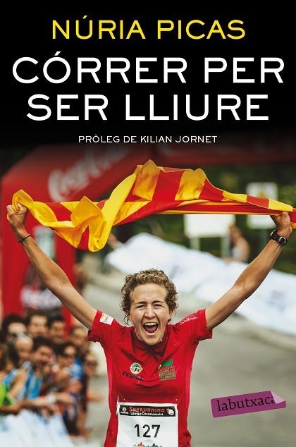 CORRER PER SER LLIURE | 9788416600526 | PICAS, NURIA | Llibreria La Gralla | Librería online de Granollers
