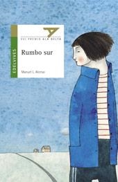 RUMBO SUR | 9788426359483 | ALONSO GÓMEZ, MANUEL LUIS | Llibreria La Gralla | Librería online de Granollers