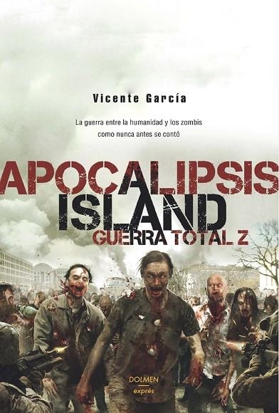 APOCALIPSIS ISLAND. GUERRA TOTAL Z (BOLSILLO) | 9788416961009 | GARCIA, VICENTE | Llibreria La Gralla | Llibreria online de Granollers