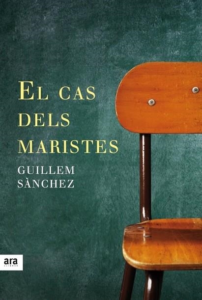 CAS DELS MARISTES, EL | 9788416915033 | SÀNCHEZ I MARIN, GUILLEM | Llibreria La Gralla | Librería online de Granollers