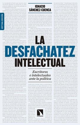DESFACHATEZ INTELECTUAL, LA | 9788490972595 | SÁNCHEZ-CUENCA RODRÍGUEZ, IGNACIO | Llibreria La Gralla | Librería online de Granollers