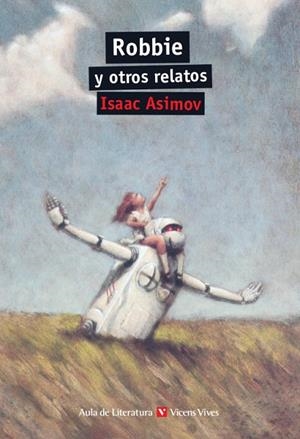 ROBBIE Y OTROS RELATOS  | 9788468219295 | ASIMOV, ISAAC | Llibreria La Gralla | Llibreria online de Granollers