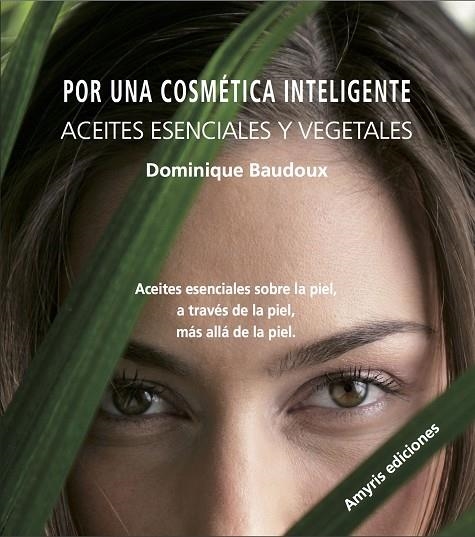 POR UNA COSMETICA INTELIGENTE | 9782875520654 | BAUDOUX, DOMINIQUE | Llibreria La Gralla | Llibreria online de Granollers