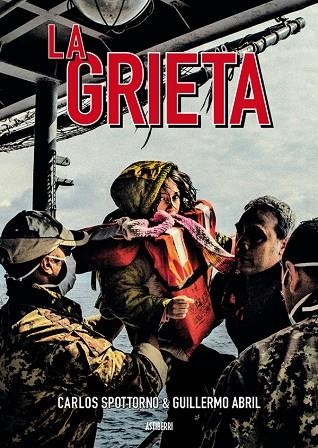 GRIETA, LA | 9788416251865 | SPOTTORNO, CARLOS/ABRIL, GUILLERMO | Llibreria La Gralla | Llibreria online de Granollers