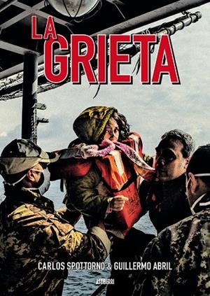 GRIETA, LA | 9788416251865 | SPOTTORNO, CARLOS/ABRIL, GUILLERMO | Llibreria La Gralla | Librería online de Granollers