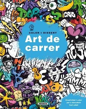ART DE CARRER | 9788467752526 | SUSAETA, EQUIP | Llibreria La Gralla | Llibreria online de Granollers