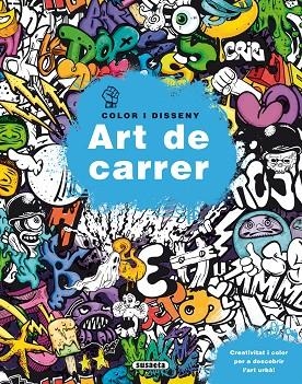 ART DE CARRER | 9788467752526 | SUSAETA, EQUIP | Llibreria La Gralla | Llibreria online de Granollers