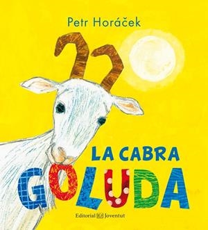 CABRA GOLUDA, LA | 9788426143853 | HORÁCEK, PETR | Llibreria La Gralla | Librería online de Granollers