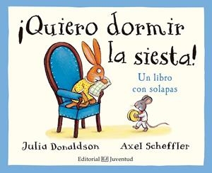 ¡QUIERO DORMIR LA SIESTA! | 9788426143778 | DONALDSON, JULIA | Llibreria La Gralla | Librería online de Granollers