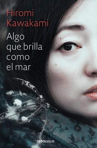 ALGO QUE BRILLA COMO EL MAR | 9788466338233 | KAWAKAMI, HIROMI | Llibreria La Gralla | Llibreria online de Granollers