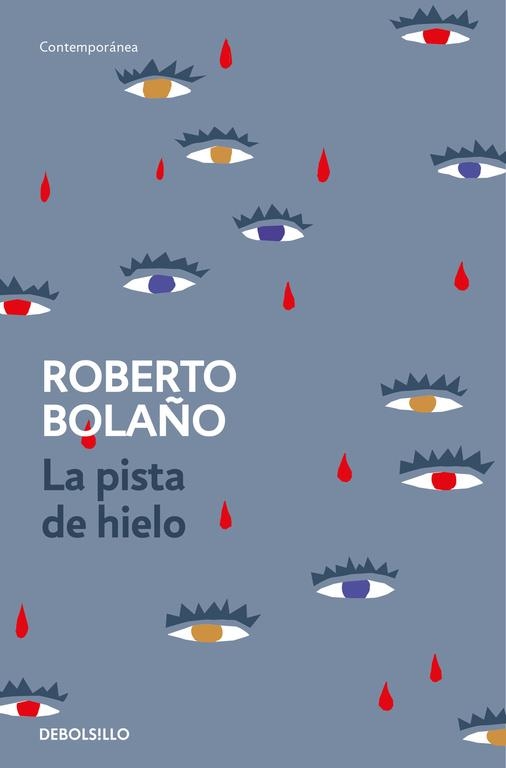 PISTA DE HIELO, LA  | 9788466337137 | BOLAÑO, ROBERTO | Llibreria La Gralla | Llibreria online de Granollers