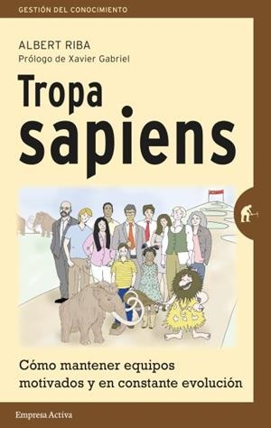 TROPA SAPIENS | 9788492921621 | RIBA, ALBERT | Llibreria La Gralla | Librería online de Granollers