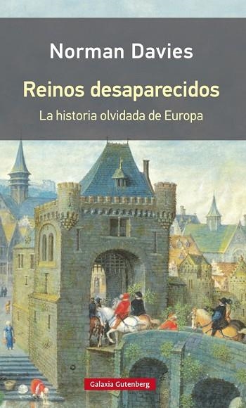 REINOS DESAPARECIDOS- RÚSTICA | 9788416734818 | DAVIS, NORMAN | Llibreria La Gralla | Llibreria online de Granollers