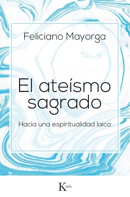 ATEÍSMO SAGRADO, EL | 9788499885438 | MAYORGA, FELICIANO | Llibreria La Gralla | Llibreria online de Granollers