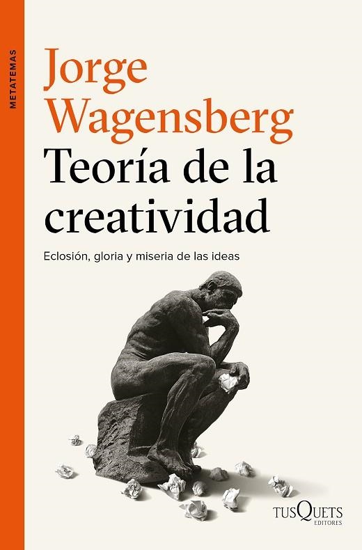 TEORÍA DE LA CREATIVIDAD | 9788490663622 | WAGENSBERG, JORGE  | Llibreria La Gralla | Llibreria online de Granollers