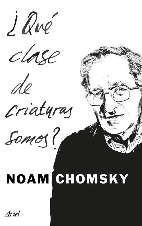 QUÉ CLASE DE CRIATURAS SOMOS? | 9788434425194 | CHOMSKY, NOAM | Llibreria La Gralla | Librería online de Granollers