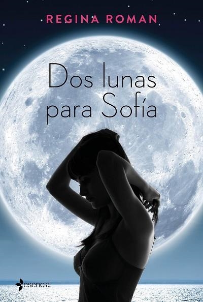 DOS LUNAS PARA SOFÍA | 9788408163251 | ROMAN, REGINA | Llibreria La Gralla | Librería online de Granollers