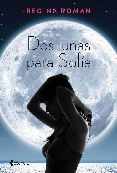 DOS LUNAS PARA SOFÍA | 9788408163251 | ROMAN, REGINA | Llibreria La Gralla | Llibreria online de Granollers