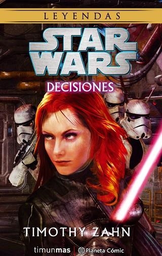 STAR WARS. DECISIONES | 9788416816545 | ZAHN, TIMOTHY | Llibreria La Gralla | Librería online de Granollers