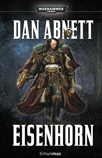 EISENHORN | 9788445004289 | ABNETT, DAN | Llibreria La Gralla | Llibreria online de Granollers