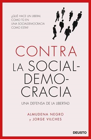 CONTRA LA SOCIALDEMOCRACIA | 9788423426577 | NEGRO, ALMUDENA / VILCHES, JORGE | Llibreria La Gralla | Librería online de Granollers