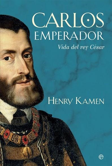 CARLOS EMPERADOR | 9788490608746 | KAMEN, HENRY | Llibreria La Gralla | Librería online de Granollers