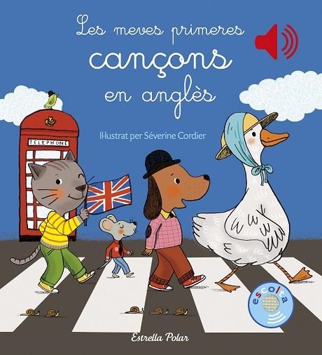 MEVES PRIMERES CANÇONS EN ANGLÈS, LES | 9788491370291 | CORDIER, SEVERINE | Llibreria La Gralla | Librería online de Granollers