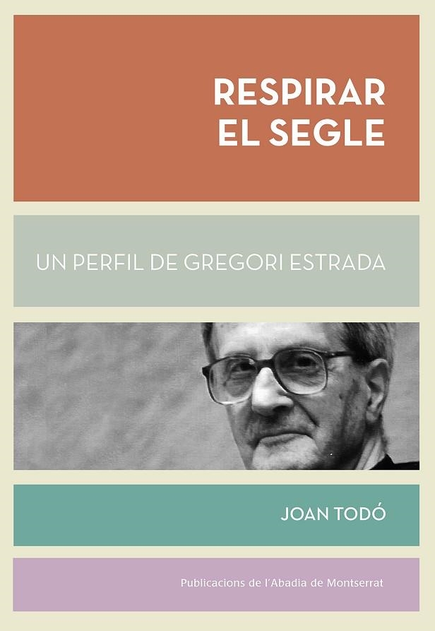 RESPIRAR EL SEGLE | 9788498838770 | TODÓ, JOAN | Llibreria La Gralla | Librería online de Granollers