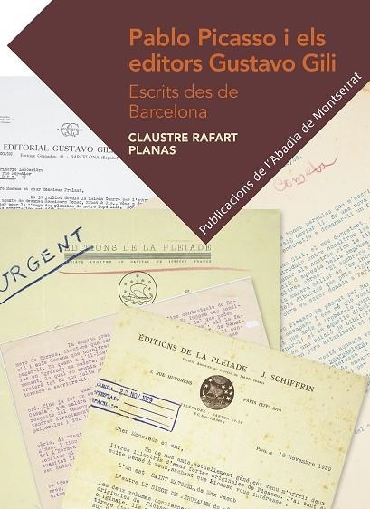 PABLO PICASSO I ELS EDITORS GUSTAVO GILI | 9788498838626 | RAFART I PLANAS, CLAUSTRE | Llibreria La Gralla | Llibreria online de Granollers