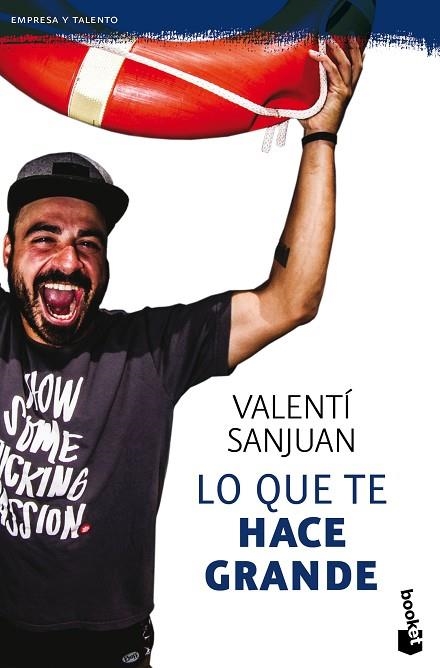 QUE TE HACE GRANDE, LO | 9788416928064 | SANJUAN, VALENTI | Llibreria La Gralla | Librería online de Granollers