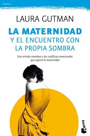 MATERNIDAD Y EL ENCUENTRO CON LA PROPIA SOMBRA, LA | 9788408165828 | GUTMAN, LAURA | Llibreria La Gralla | Librería online de Granollers