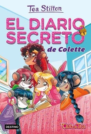 DIARIO SECRETO DE COLETTE, EL | 9788408165613 | TEA STILTON | Llibreria La Gralla | Librería online de Granollers
