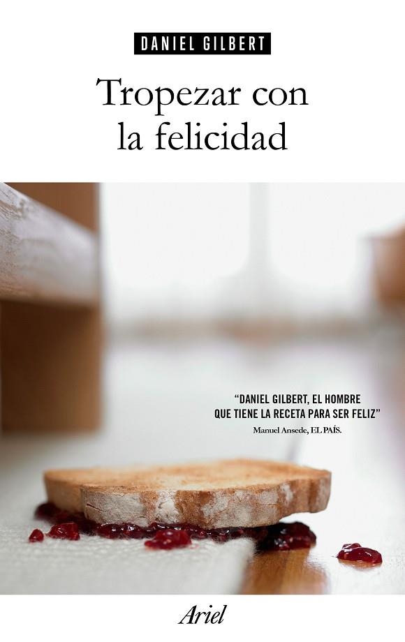 TROPEZAR CON LA FELICIDAD | 9788434425224 | GILBERT, DANIEL  | Llibreria La Gralla | Librería online de Granollers