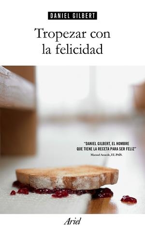 TROPEZAR CON LA FELICIDAD | 9788434425224 | GILBERT, DANIEL  | Llibreria La Gralla | Librería online de Granollers
