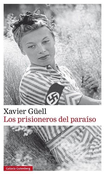 PRISIONEROS DEL PARAISO, LOS | 9788481098020 | GÜELL, XAVIER | Llibreria La Gralla | Llibreria online de Granollers