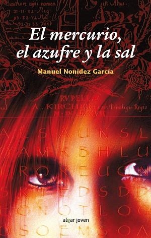 MERCURIO EL AZUFRE Y LA SAL, EL  | 9788498459128 | NONIDEZ, MANUEL | Llibreria La Gralla | Librería online de Granollers