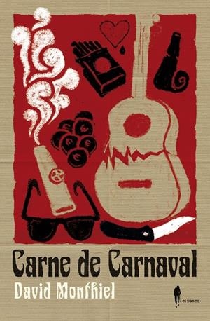 CARNE DE CARNAVAL | 9788494588549 | MONTHIEL, DAVID | Llibreria La Gralla | Librería online de Granollers