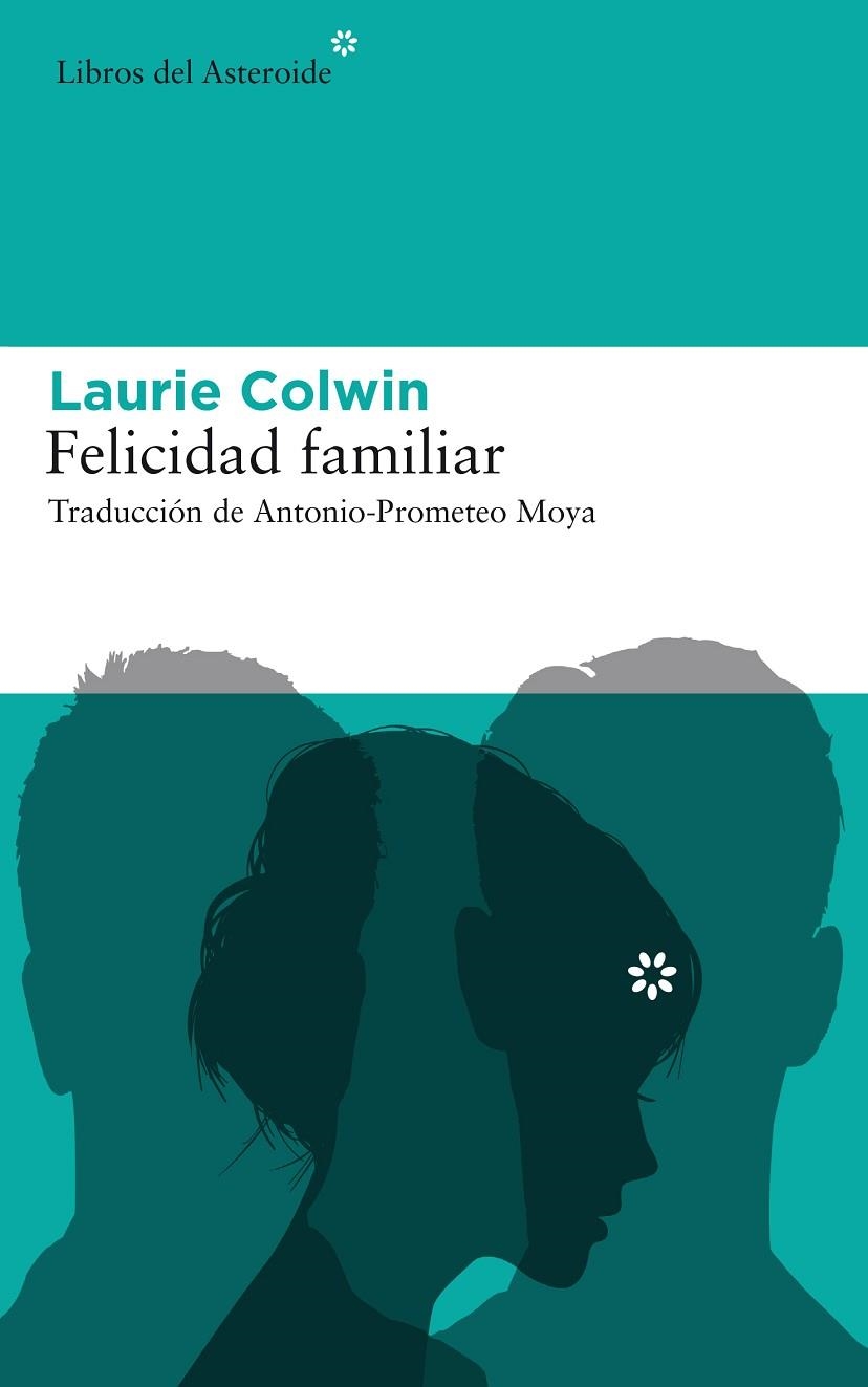 FELICIDAD FAMILIAR | 9788416213979 | COLWIN, LAURIE | Llibreria La Gralla | Librería online de Granollers