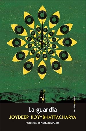 GUARDIA, LA  | 9788416677320 | ROY-BHATTACHARYA, JOYDEEP | Llibreria La Gralla | Librería online de Granollers