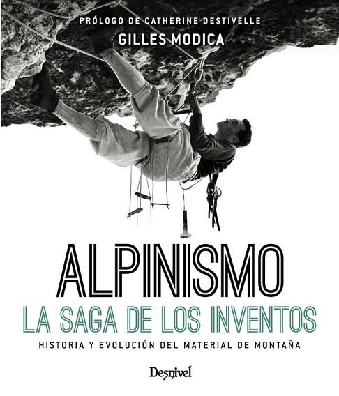 ALPINISMO LA SAGA DE LOS INVENTOS | 9788498293692 | MODICA, GILLES | Llibreria La Gralla | Llibreria online de Granollers
