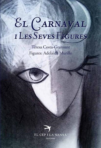 CARNAVAL I LES SEVES FIGURES, EL | 9788494634604 | COSTA-GRAMUNT, TERESA | Llibreria La Gralla | Librería online de Granollers