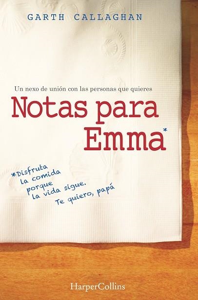 NOTAS PARA EMMA | 9788491390336 | CALLAGHAN, W. GARTH | Llibreria La Gralla | Librería online de Granollers