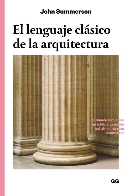 LENGUAJE CLASICO DE LA ARQUITECTURA, EL  | 9788425228612 | SUMMERSON, JOHN | Llibreria La Gralla | Librería online de Granollers