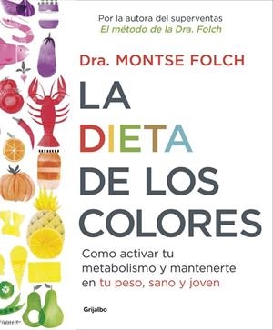 DIETA DE LOS COLORES, LA | 9788425353888 | FOLCH, MONTSE | Llibreria La Gralla | Librería online de Granollers