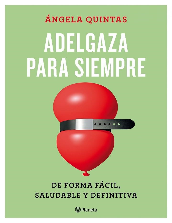 ADELGAZA PARA SIEMPRE | 9788408165187 | QUINTAS, ANGELA | Llibreria La Gralla | Llibreria online de Granollers