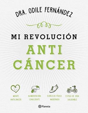 MI REVOLUCIÓN ANTICÁNCER | 9788408165194 | FERNÁNDEZ, ODILE | Llibreria La Gralla | Llibreria online de Granollers