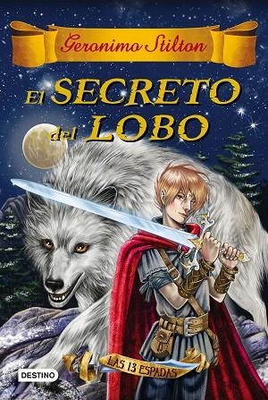 SECRETO DEL LOBO, EL | 9788408163756 | GERONIMO STILTON | Llibreria La Gralla | Librería online de Granollers