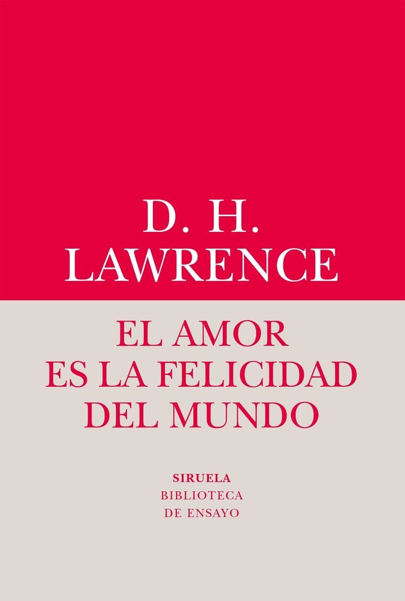 AMOR ES LA FELICIDAD DEL MUNDO, EL  | 9788416964482 | LAWRENCE, DAVID HERBERT | Llibreria La Gralla | Librería online de Granollers